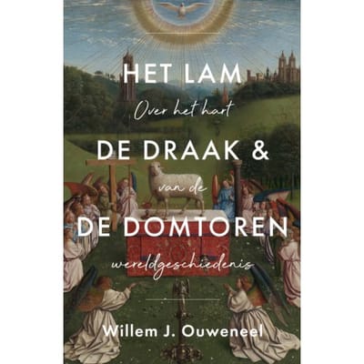 Het Lam De Draak & De Domtoren - Willem Ouweneel