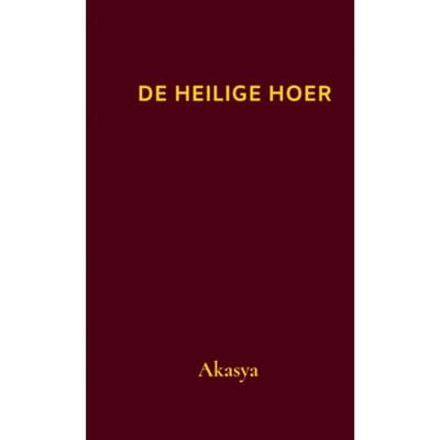 De Heilige Hoer - Ak Asya