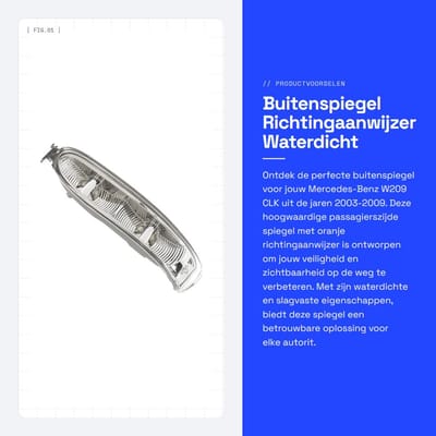 Dailygoods- Buitenspiegel Waterdicht - Richtingaanwijzer - Slagvast - Passagierszijde - Compatibel met Me/rcedes-Be*nz W209 CLK - Rechtsvoor - Zijspiegel