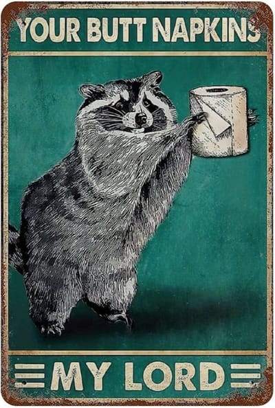 Nivard Your Butt Napkins My Lord - Are You Pooping Wasbeer - Have A Nice Poop - Poster - Grappige Poster - 20x30cm