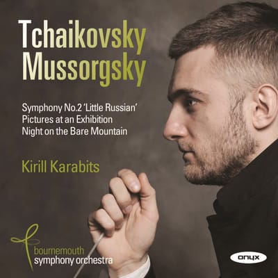 Bournemouth Symphony Orchestra, Kiryll Karabits - Symphony No. 2 "Little Russian"; Pictures At An Exhibition; Night On The Bare Mountain (CD)