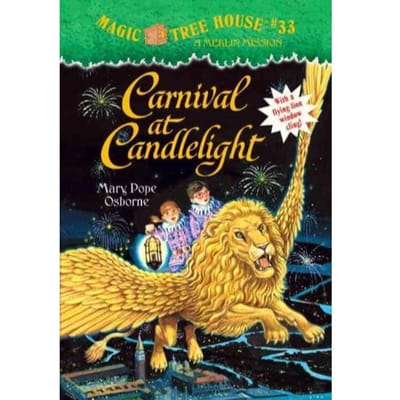 Magic Tree House #33 Carnival At Candlelight - Mary Pope Osborne