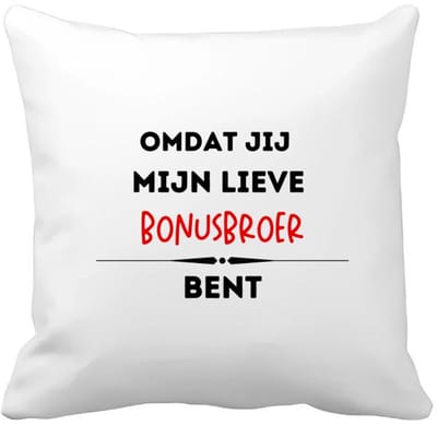 Akyol - omdat jij mijn lieve bonusbroer bent Kussen hoes - Broer - de liefste bonusbroer - verjaardag - cadeautje voor broer - kado - geschenk - 40 bij 40 cm