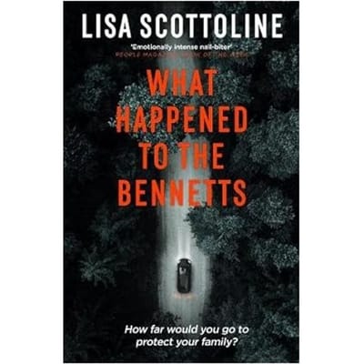 What Happened To The Bennetts - Scottoline, Lisa