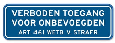 Verboden Toegang bord - Weerbestendig Aluminium - 40x15 cm - Bevestiging: Zonder bevestiging (alleen het bord)