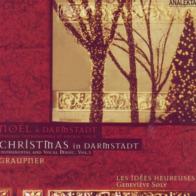 Les Idées Heureuses & Geneviève Soly - Graupner: Christmas In Darmstädt: Instrumental and Vocal Music, Vol.3 (CD)