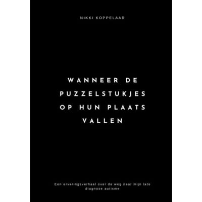 Wanneer De Puzzelstukjes Op Hun Plaats Vallen - Nikki Koppelaar