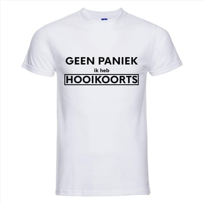 GEEN PANIEK IK HEB HOOIKOORTS T-shirt - 100% Katoen - Maat 4XL - Classic Fit - Wit