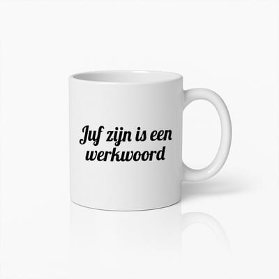 Inspirerende Juffen Mok – “Juf Zijn is een Werkwoord” – Perfect Cadeau voor Vrouwelijke Leerkrachten – Witte Keramische Koffiemok – 330ml