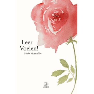 Leer Voelen! - Mieke Mosmuller