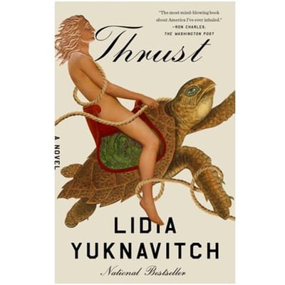 Thrust - Lidia Yuknavitch
