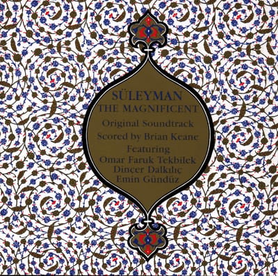 Brian Keane & Omar Faruk Tekbilek - Süleyman The Magnificent (CD)