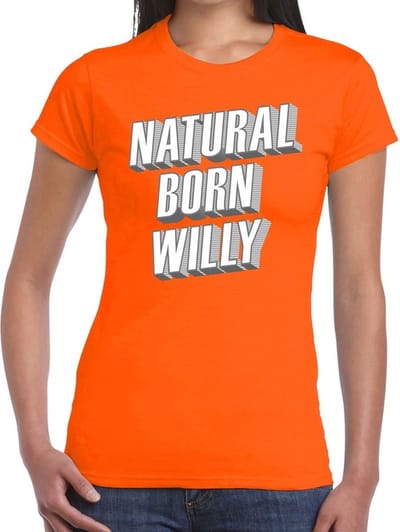 Oranje Natural born Willy t- shirt - Shirt voor dames - Koningsdag kleding XS