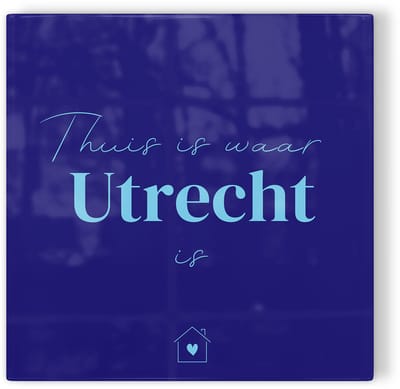 Tegeltje Thuis is waar Utrecht is – donkerblauw lichtblauw – tegeltje stad – tegeltje met tekst