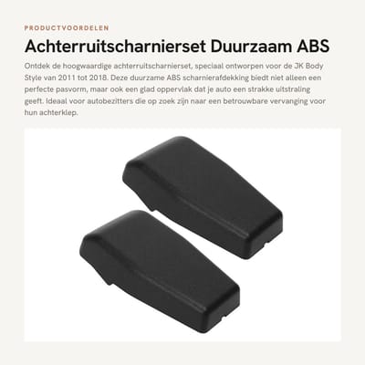 Dailygoods- Achterruitscharnierset Duurzaam - Glazen Scharnierafdekking - ABS Constructie - Slagbestendig - Voor JK Body Style 2011-2018 - Lange levensduur - Achterklepscharnier
