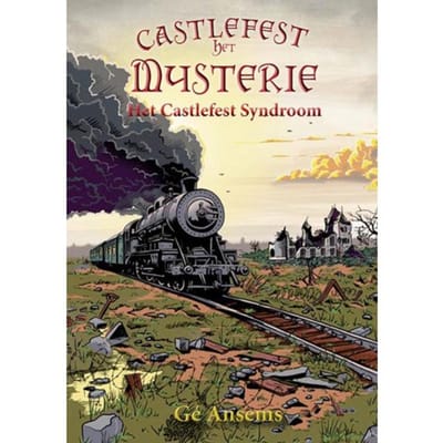 Het Castlefest Syndroom - De Castlefest Kronieken - Gé Ansems