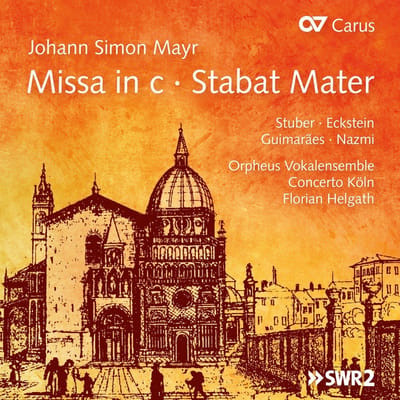 Katja Stuber, Marion Eckstein, Fernando Guimarães, Tareq Nazmi, Orpheus Vokalensemble, Concerto Köln, Florian Helgath - Mayr: Missa In C & Stabat Mater (CD)