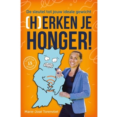 (H)Erken Je Honger! - Marie-José Torenvliet