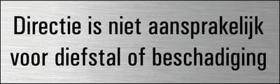 Directie niet aansprakelijk deurbordje met zelfklevende strip