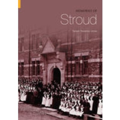 Memories Of Stroud - Tamsin Treverton Jones
