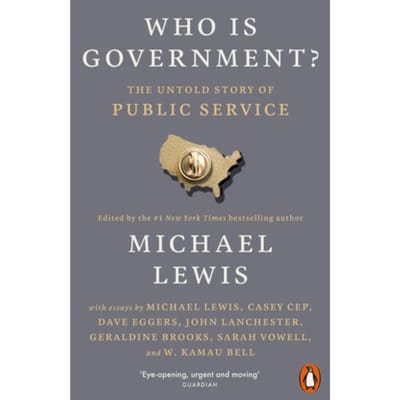 Who Is Government? - Michael Lewis