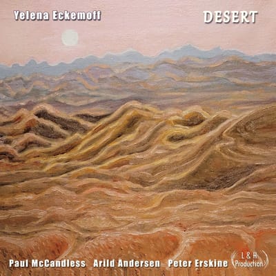 Yelena Eckemoff Quartet - Desert (CD)