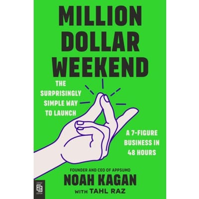 Million Dollar Weekend - Noah Kagan