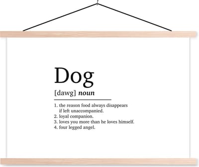 Posterhanger incl. Poster 90x60 cm - Schoolplaat - Dog - Spreuken - Quotes - Hond definitie - Woordenboek - Textielposter - Blanke latten