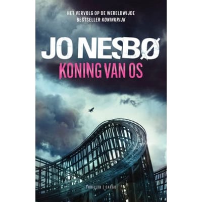 Koning Van Os - Koninkrijk - Jo Nesbø