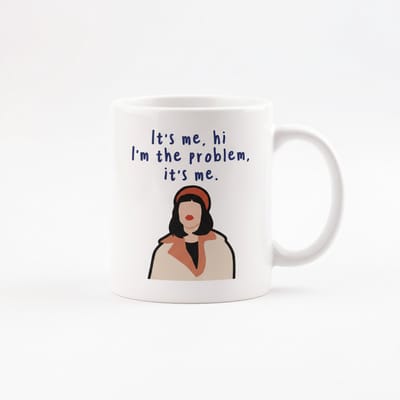 It’s Me, Hi, I’m the Problem Mok – Grappige Popcultuur Tekst Cadeau | Keramische Koffiemok 330 ml