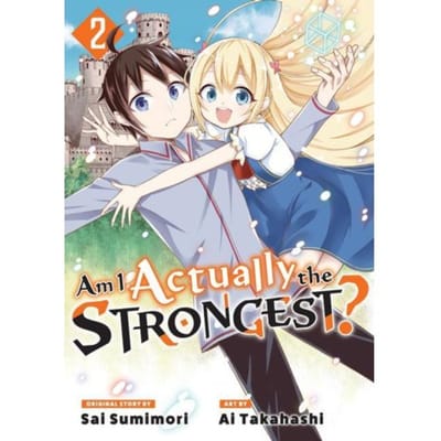 Am I Actually The Strongest? 2 (Manga) - Am I Actually The Strongest? (Manga) - Ai Takahashi
