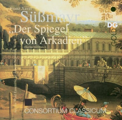 Consortium Classicum - Süssmayr: Der Spiegel Von Arkadien (Harmoniemusik) (CD)