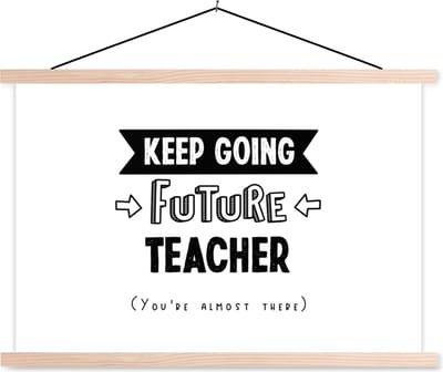 Posterhanger incl. Poster 90x60 cm - Schoolplaat - Docent - Studeren - Motivatie - Quote - Textielposter - Blanke latten