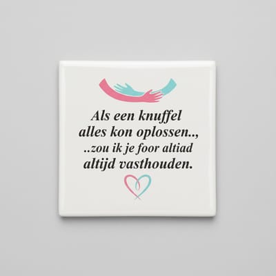 Als Een Knuffel Alles Kon Oplossen Tegel – Liefdevolle Tekst Wanddecoratie – Keramische Tegel 15 × 15 cm