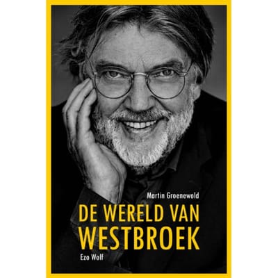 De Wereld Van Westbroek - Martin Groenewold