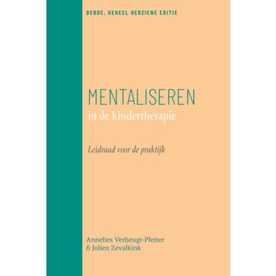 Mentaliseren In De Kindertherapie - Annelies Verheugt-Pleiter
