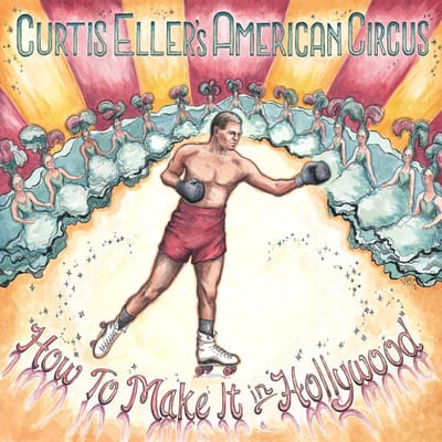 Curtis Eller - How To Make It In Hollywood (CD)