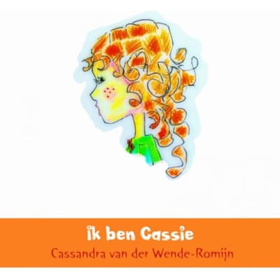 Ik Ben Cassie - Cassandra van der Wende-Romijn