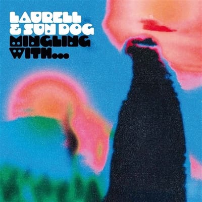 Laurell & Sun Dog - Mingling With... (LP)