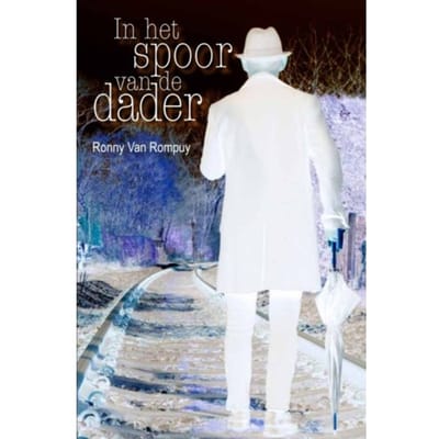 In Het Spoor Van De Dader - Ronny van Rompuy