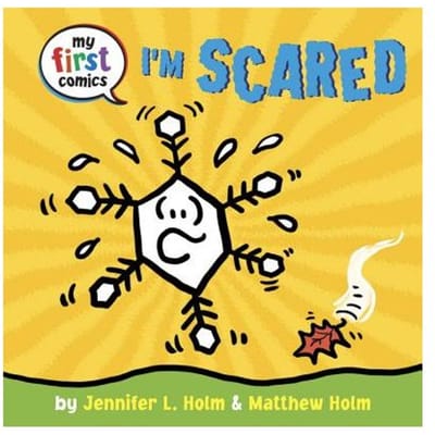 I'm Scared (My First Comics) - Jennifer L. Holm