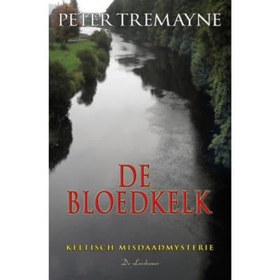 De Bloedkelk - Zuster Fidelma - Peter Tremayne