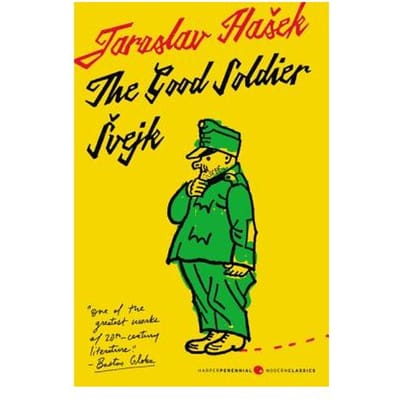 Good Soldier Svejk & His Fortunes In The - JAROSLAV HASEK