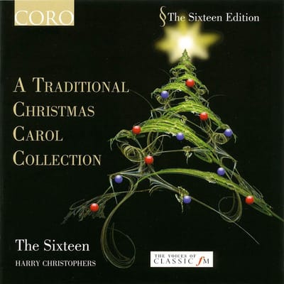 The Sixteen, Harry Christophers - A Traditional Christmas Carol Collection (CD)