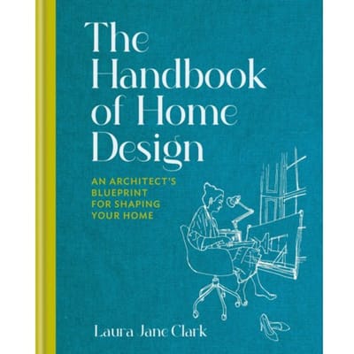 The Handbook Of Home Design - Laura Jane Clark
