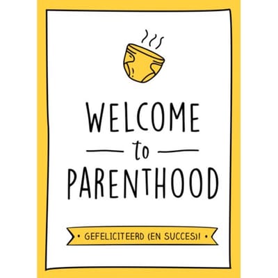 Welcome To Parenthood - Isabelle Loynes