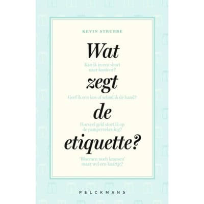 Wat Zegt De Etiquette? - Kevin Strubbe