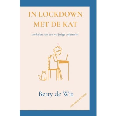 In Lockdown Met De Kat - Betty De Wit
