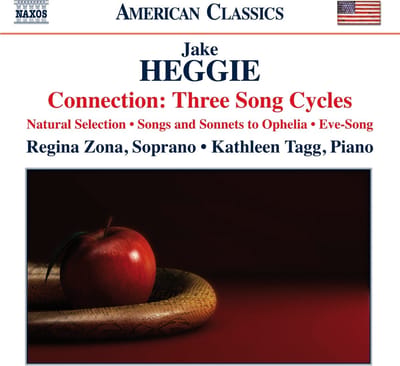 Kathleen Tagg & Regina Zona - Heggie: Natural Selection, Songs And Sonnets To Ophelia, Eve-Song (CD)