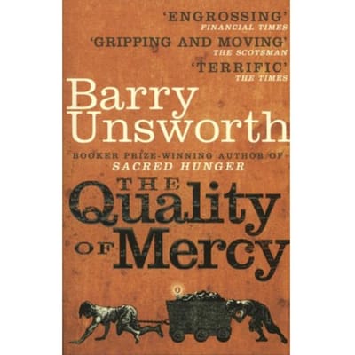 The Quality Of Mercy - Unsworth, Barry